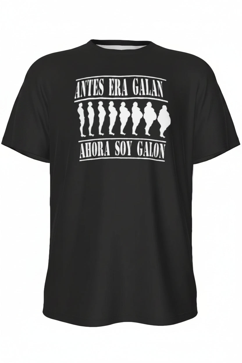 Antes Era Galan Hoy Soy Galon